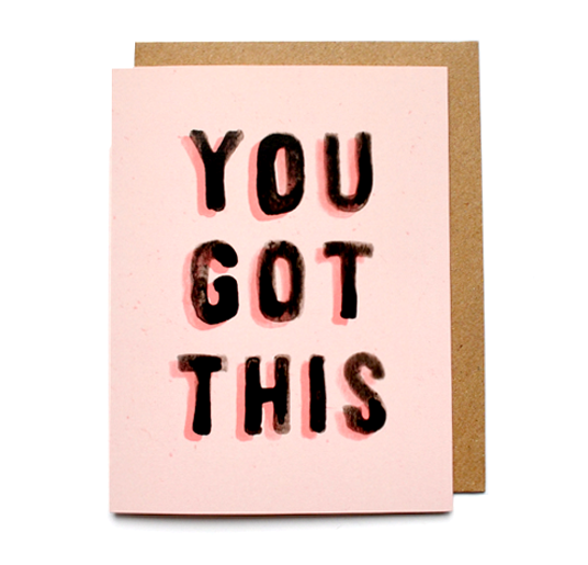 You Got This
