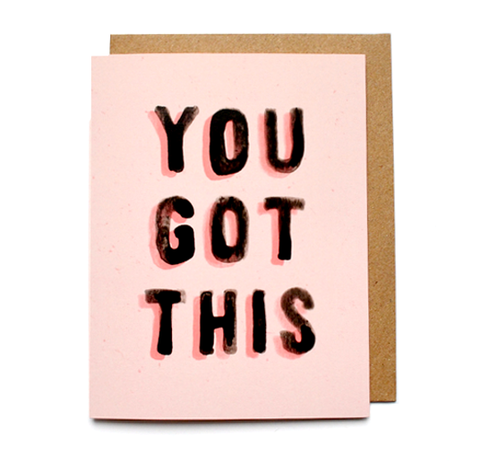 You Got This